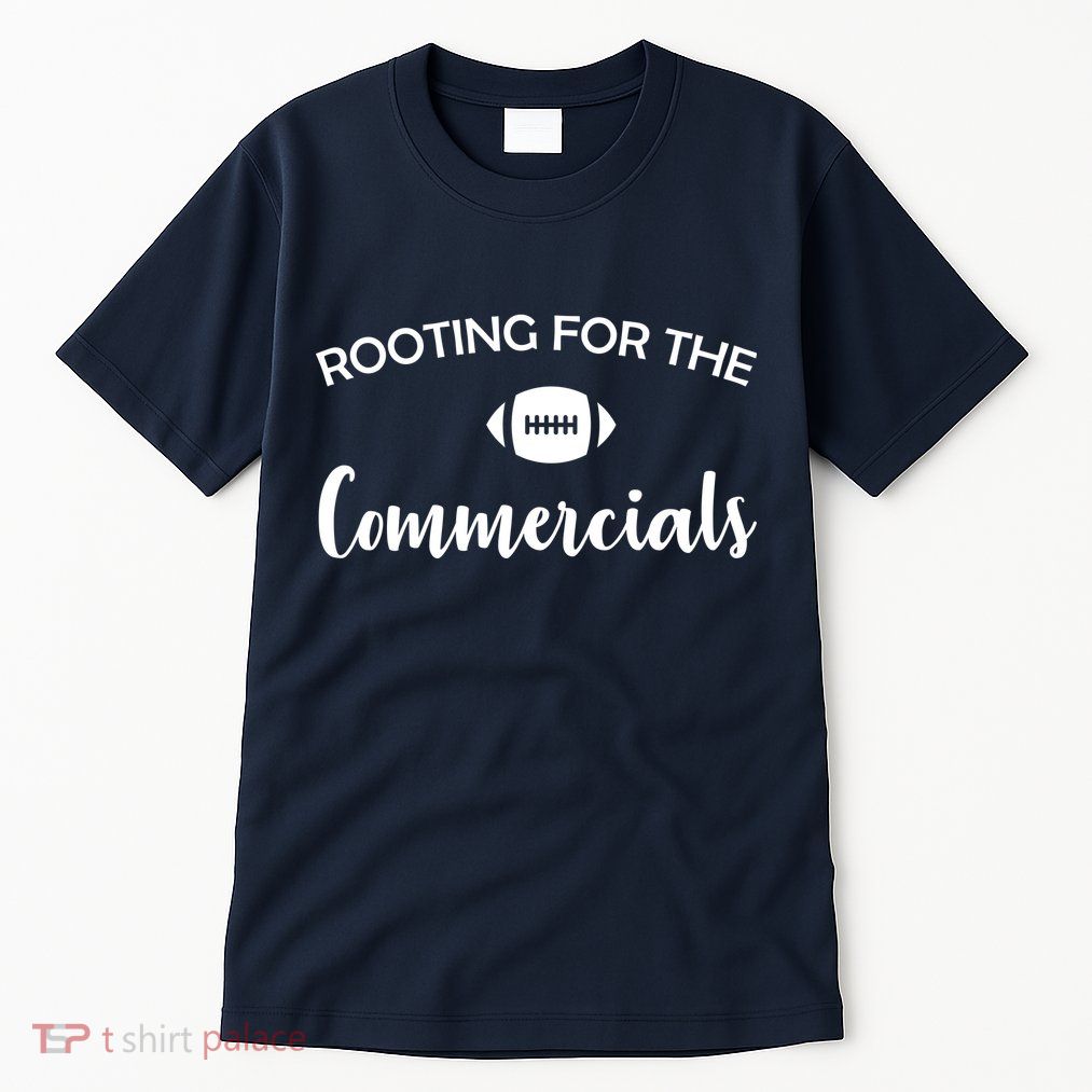 Rooting For The Commercials Tall T-Shirt