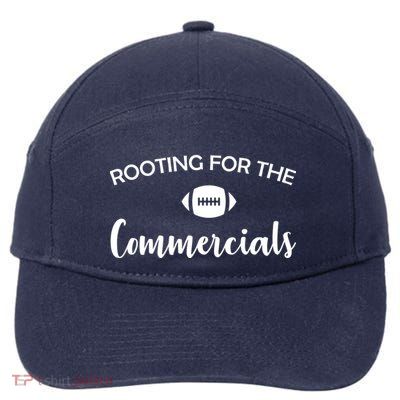 Rooting For The Commercials 7-Panel Snapback Hat