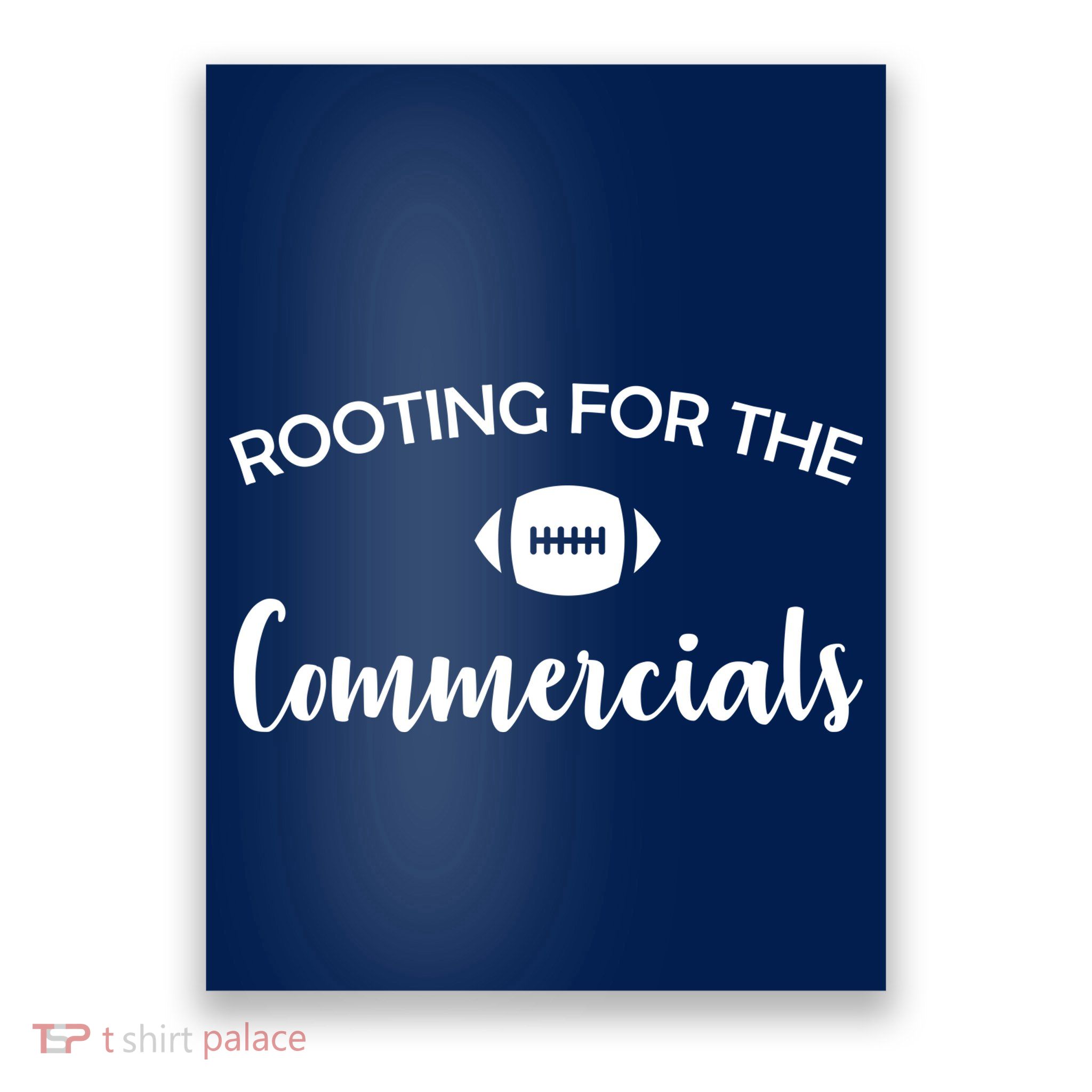 Rooting For The Commercials Poster