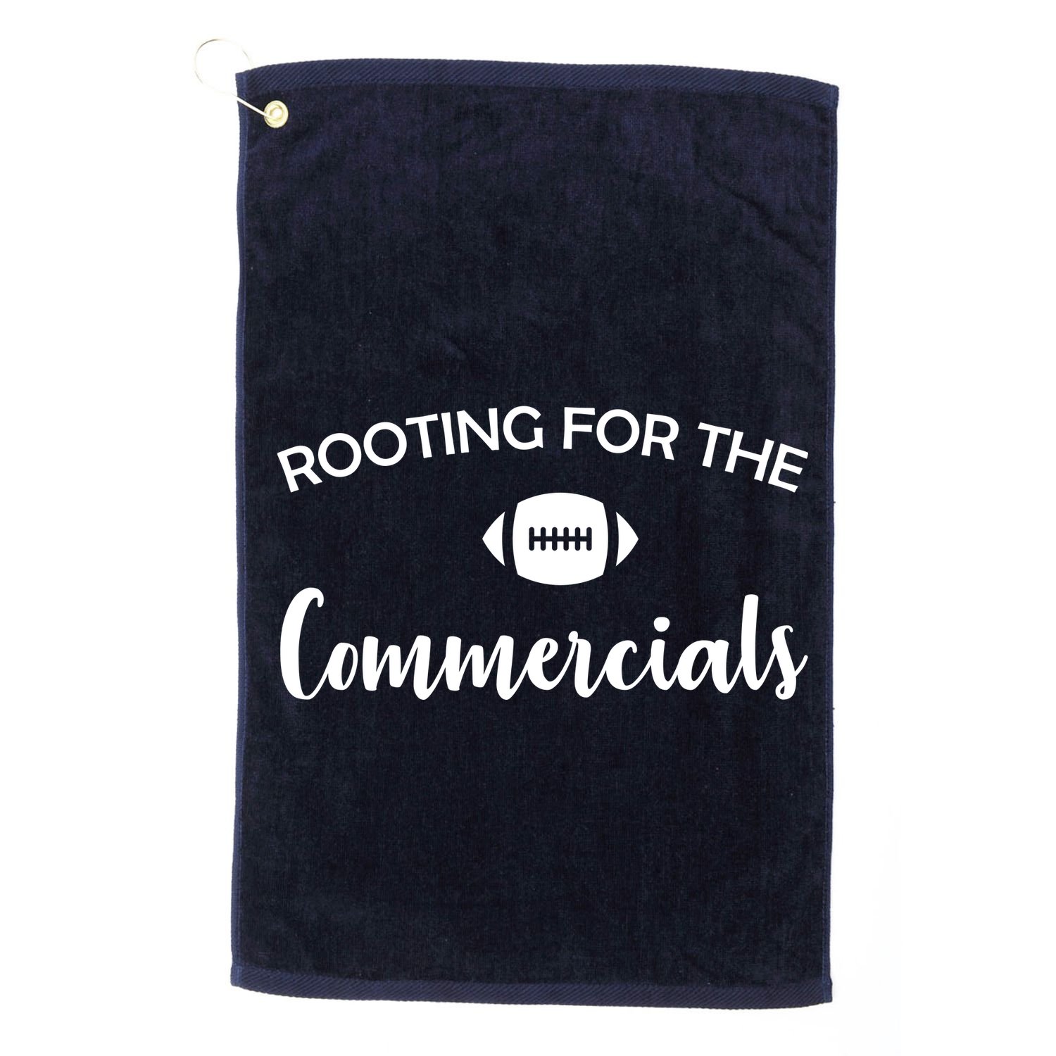 Rooting For The Commercials Golf Towel
