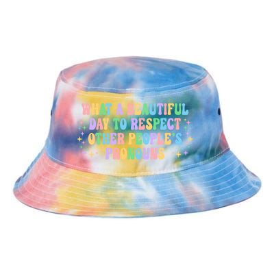 Respect Other Peoples Pronouns Positive Quote Cute Gift Tie Dye Newport Bucket Hat