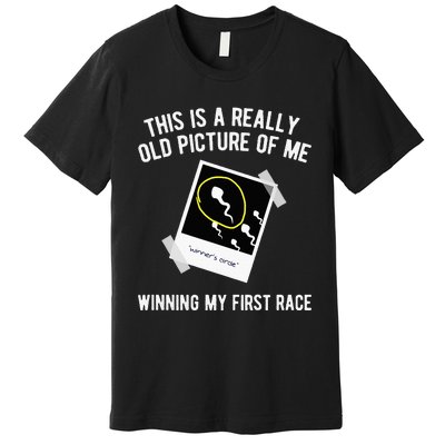 Really Old Picture Of Me First Race Funny Saying Gag Gift Premium T-Shirt