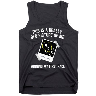 Really Old Picture Of Me First Race Funny Saying Gag Gift Tank Top