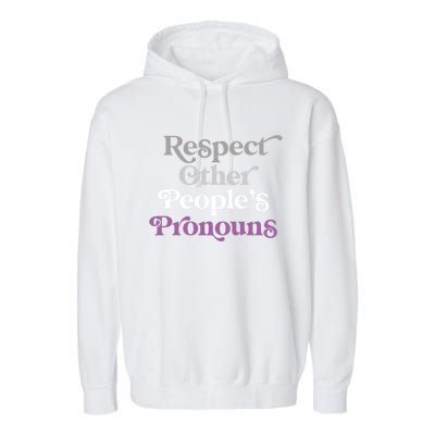 Respect Other Peoples Pronouns Asexual Lgbtqia Pride Flag Great Gift Garment-Dyed Fleece Hoodie