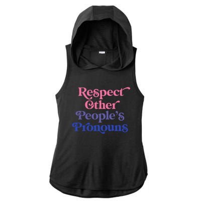 Respect Other Peoples Pronouns Bisexual Lgbtqia Pride Flag Gift Ladies PosiCharge Tri-Blend Wicking Draft Hoodie Tank