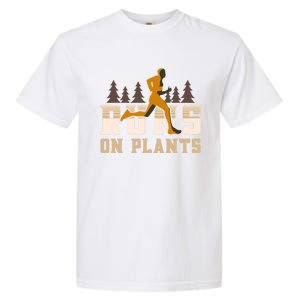 Runs On Plants Runner Marathon Athlete Running Gift Garment-Dyed Heavyweight T-Shirt