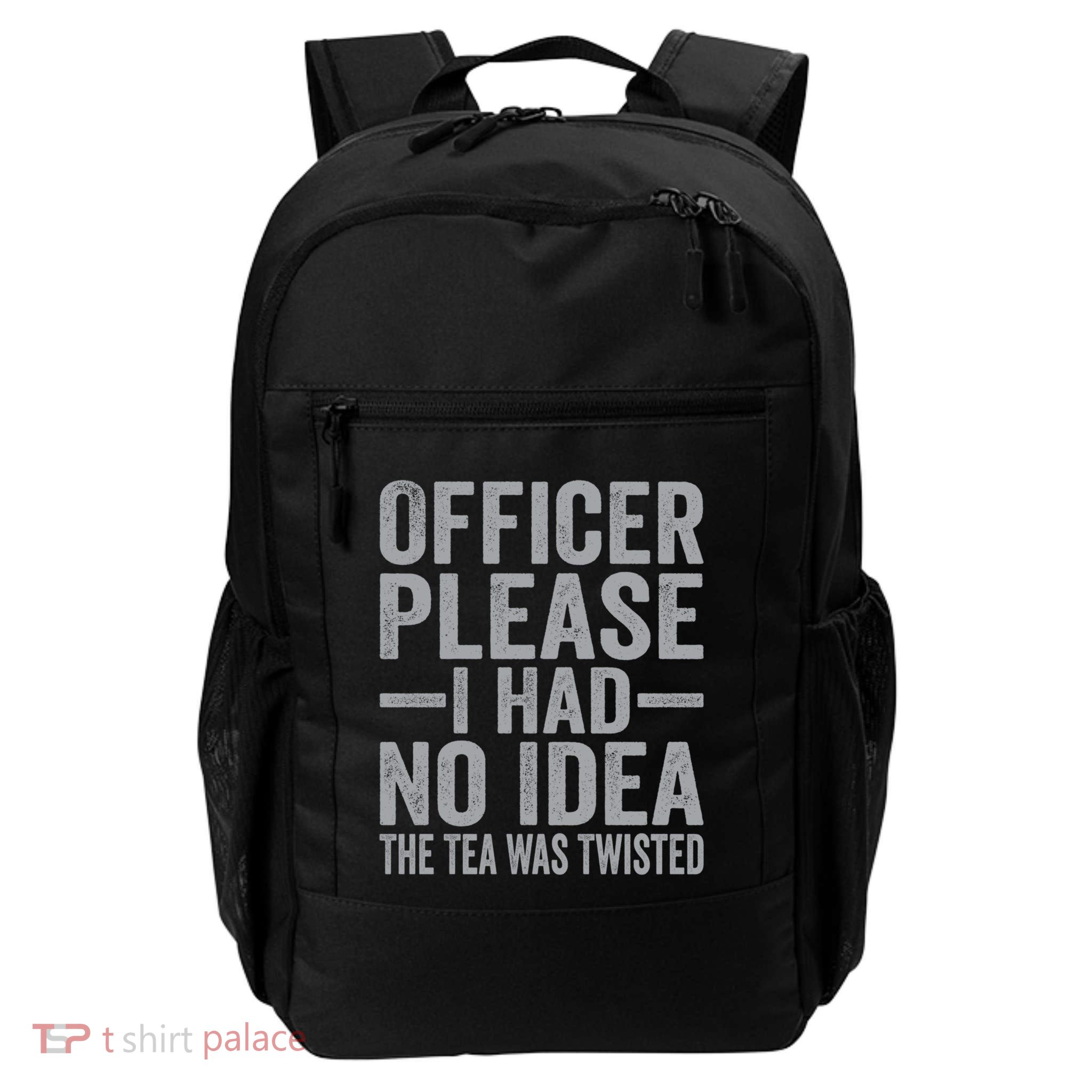 Retro Officer Please I Had No Idea The Tea Was Twisted Funny Great Gift Daily Commute Backpack