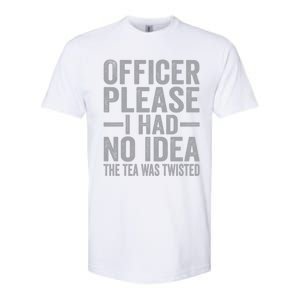 Retro Officer Please I Had No Idea The Tea Was Twisted Funny Great Gift Softstyle CVC T-Shirt