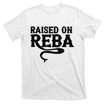 Raised On Reba Team Reba T-Shirt