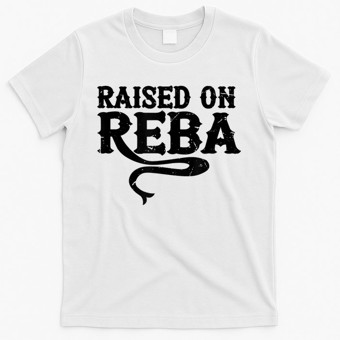 Raised On Reba Team Reba T-Shirt