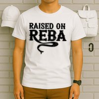 Raised On Reba Team Reba T-Shirt