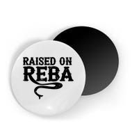Raised On Reba Team Reba Magnet