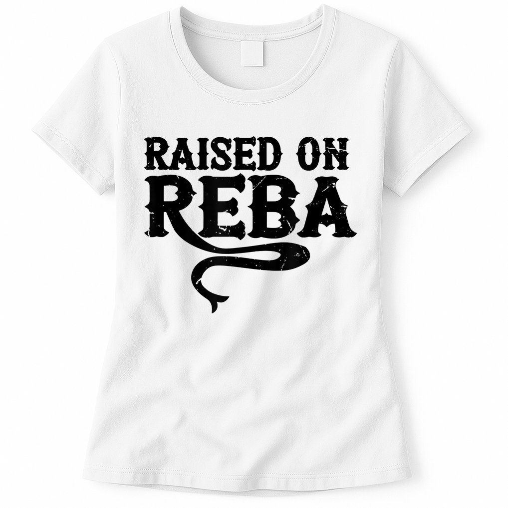 Raised On Reba Team Reba Womens T-Shirt