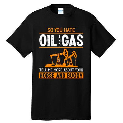 Roughneck Oil Rig Worker Driller Tall T-Shirt