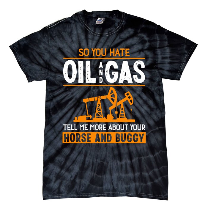 Roughneck Oil Rig Worker Driller Tie-Dye T-Shirt