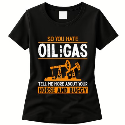 Roughneck Oil Rig Worker Driller Womens T-Shirt