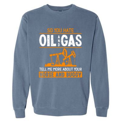 Roughneck Oil Rig Worker Driller Garment-Dyed Sweatshirt