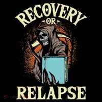 Recovery Or Relapse Sobriety Anniversary Sober Na Aa T-Shirt