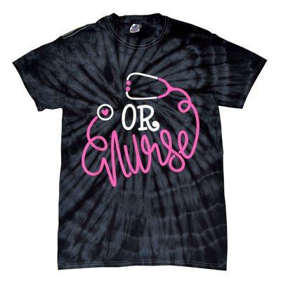 Registered Operating Room Nursing Stethoscope OR Nurse Tie-Dye T-Shirt