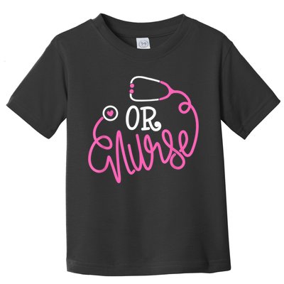 Registered Operating Room Nursing Stethoscope OR Nurse Toddler T-Shirt