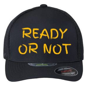 Ready O R Not Fugee Flexfit Unipanel Trucker Cap