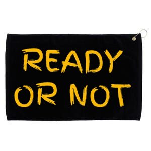 Ready O R Not Fugee Grommeted Golf Towel