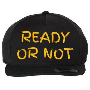 Ready O R Not Fugee Wool Snapback Cap