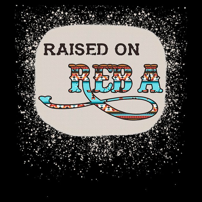 Raised On Reba Funny Bleached Poster