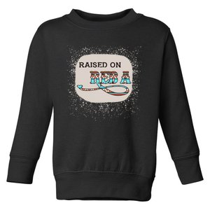 Raised On Reba Funny Bleached Toddler Sweatshirt