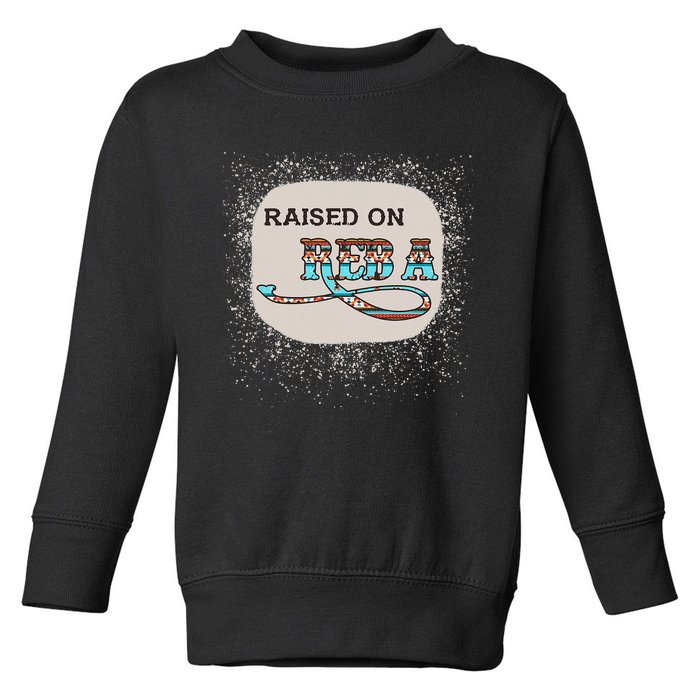 Raised On Reba Funny Bleached Toddler Sweatshirt