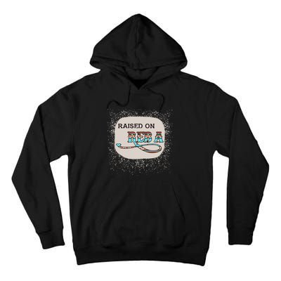 Raised On Reba Funny Bleached Tall Hoodie