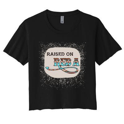 Raised On Reba Funny Bleached Women's Crop Top Tee