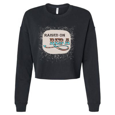 Raised On Reba Funny Bleached Cropped Pullover Crew