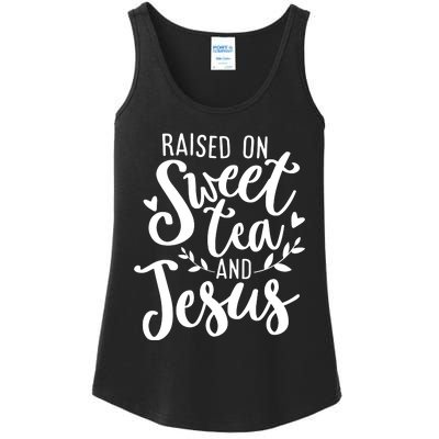 Raised On Sweet Tea And Jesus Ladies Essential Tank