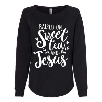 Raised On Sweet Tea And Jesus Womens California Wash Sweatshirt