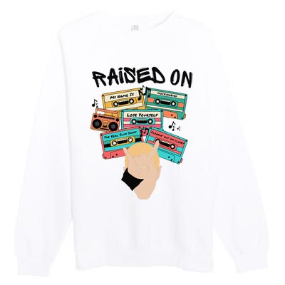 Raised On Slim Retro Cassettes Hip Hop Premium Crewneck Sweatshirt