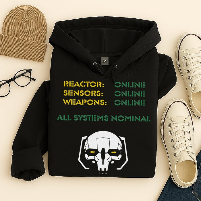 Reactor Online Sensors Online Weapons Online All Systems Nom Hoodie
