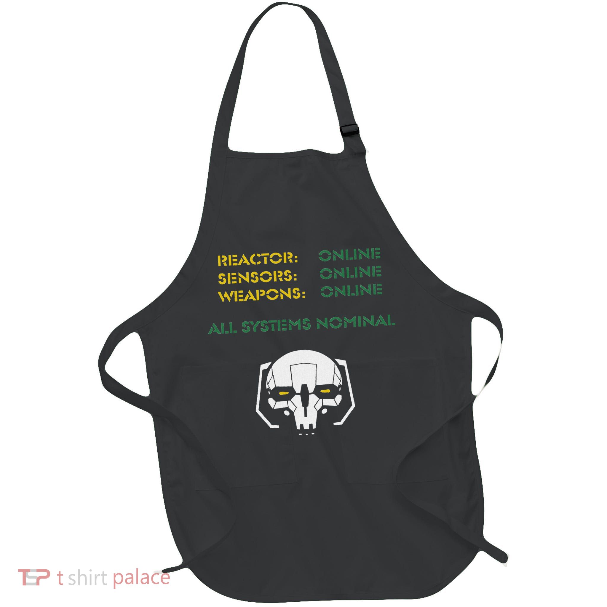 Reactor Online Sensors Online Weapons Online All Systems Nom Full-Length Apron With Pockets