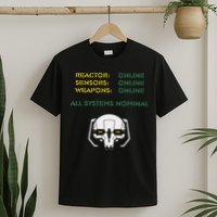 Reactor Online Sensors Online Weapons Online All Systems Nom T-Shirt