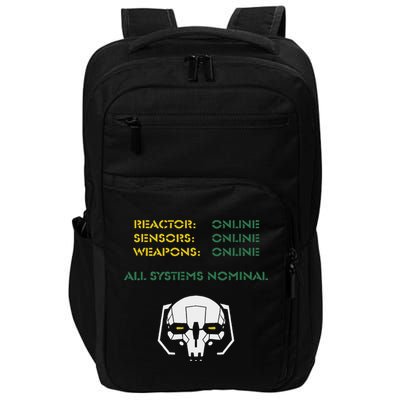 Reactor Online Sensors Online Weapons Online All Systems Nom Impact Tech Backpack