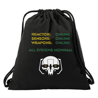 Reactor Online Sensors Online Weapons Online All Systems Nom Drawstring Bag