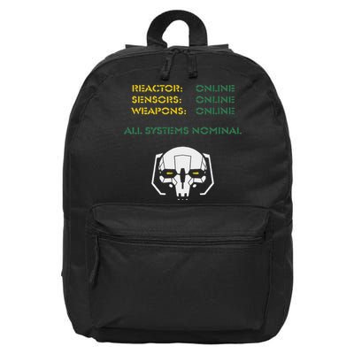 Reactor Online Sensors Online Weapons Online All Systems Nom 16 in Basic Backpack