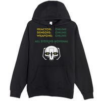 Reactor Online Sensors Online Weapons Online All Systems Nom Premium Pullover Hoodie