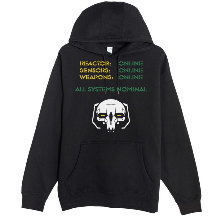 Reactor Online Sensors Online Weapons Online All Systems Nom Premium Pullover Hoodie