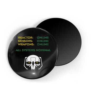 Reactor Online Sensors Online Weapons Online All Systems Nom Magnet