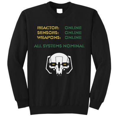 Reactor Online Sensors Online Weapons Online All Systems Nom Tall Sweatshirt