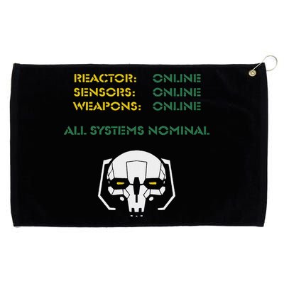 Reactor Online Sensors Online Weapons Online All Systems Nom Grommeted Golf Towel