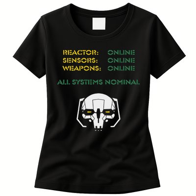 Reactor Online Sensors Online Weapons Online All Systems Nom Womens T-Shirt