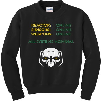 Reactor Online Sensors Online Weapons Online All Systems Nom Kids Sweatshirt