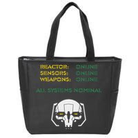 Reactor Online Sensors Online Weapons Online All Systems Nom Zip Tote Bag